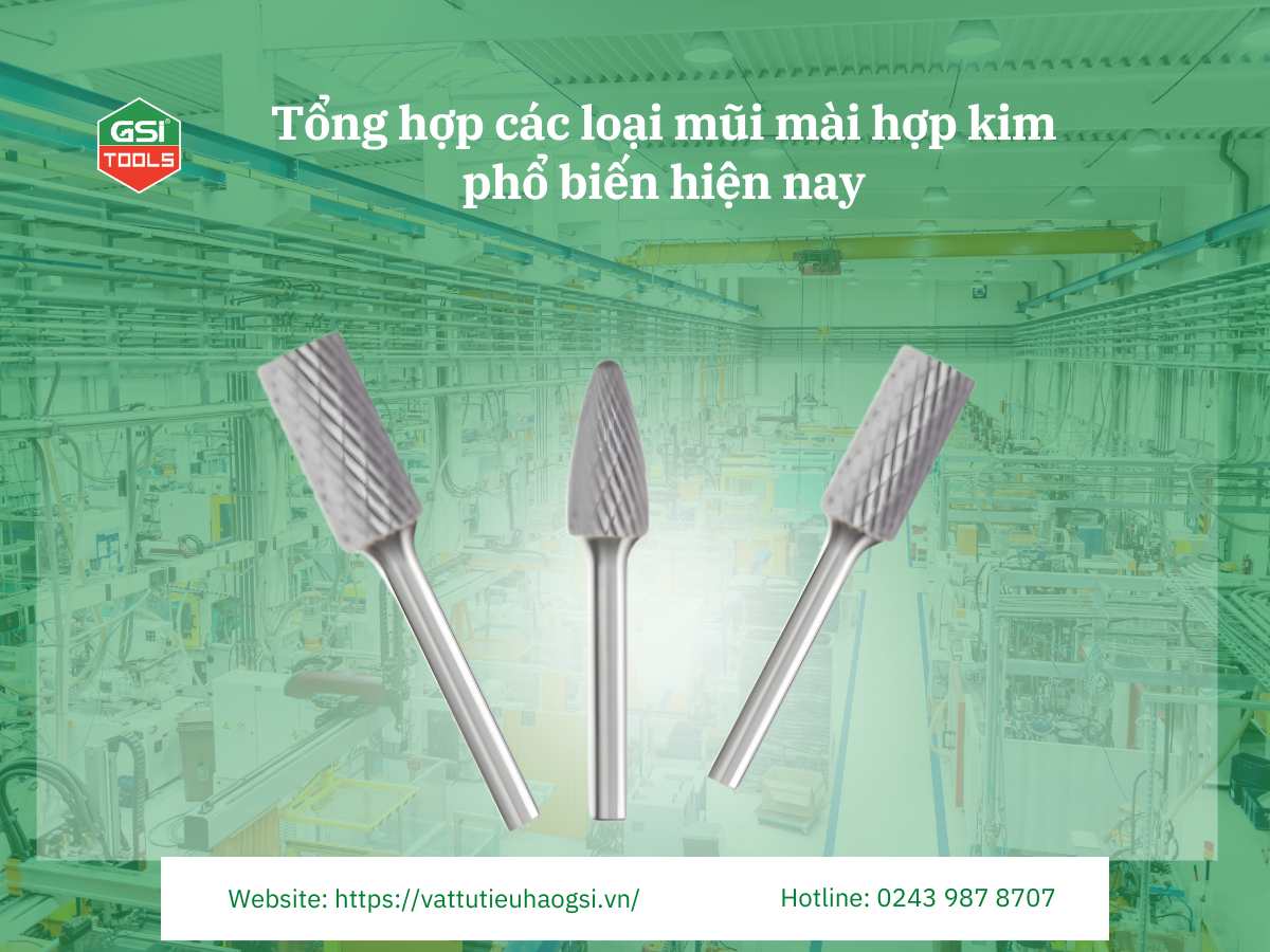 Tổng hợp các loại mũi mài hợp kim phổ biến hiện nay